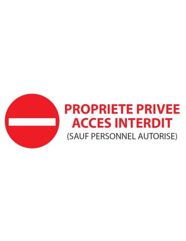 PANNEAU DE SIGNALISATION PROPRIETE PRIVEE 